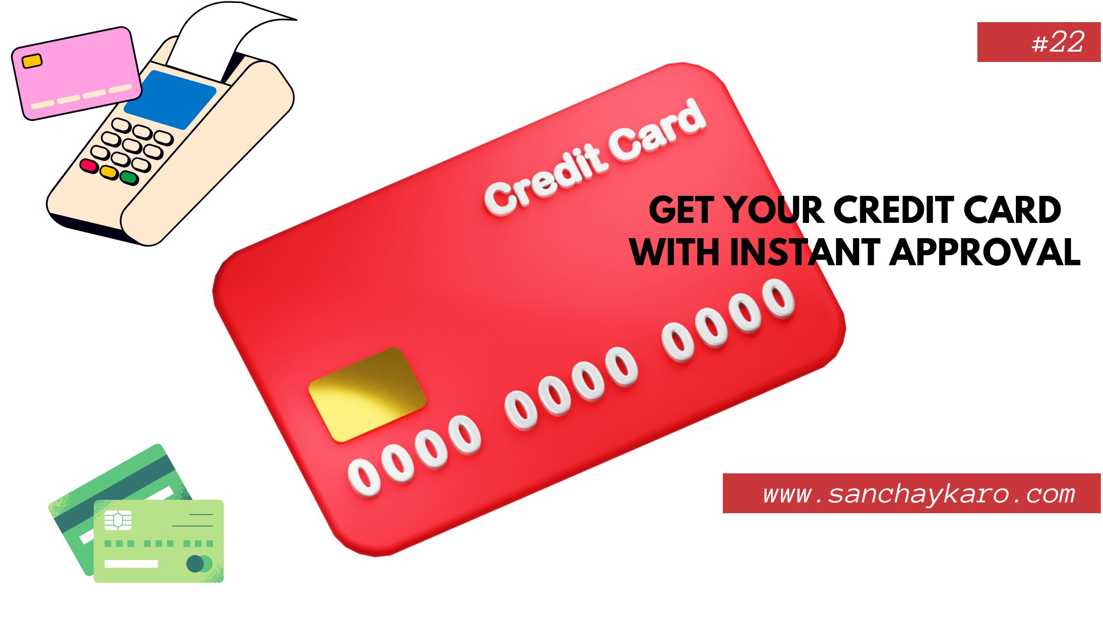 Get Your Credit Card with Instant Approval