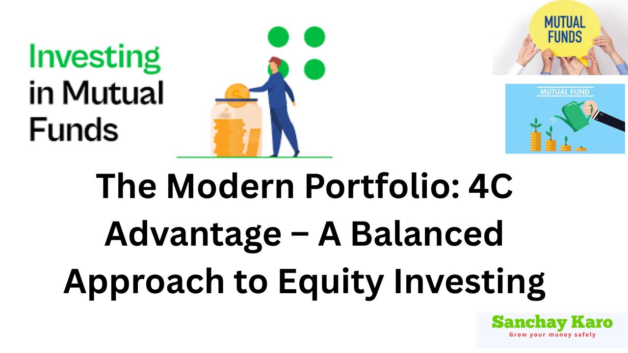 The Modern Portfolio: 4C Advantage – A Balanced Approach to Equity Investing