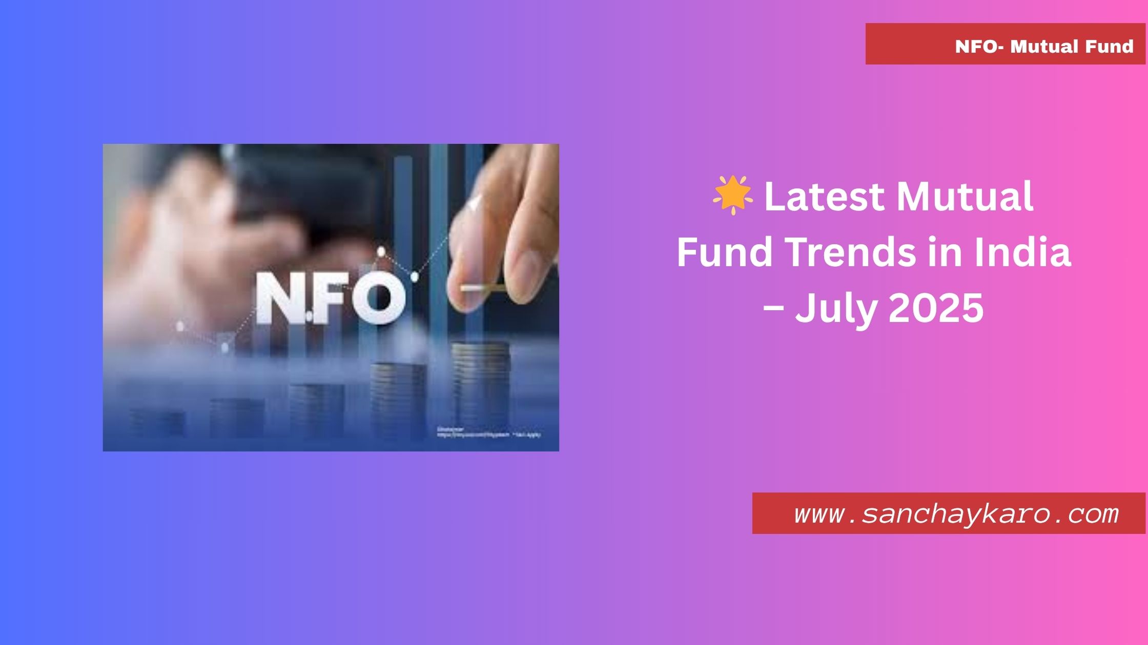 🚀 NFO Radar – Ongoing & Upcoming New Fund Offers 8 🚀 NFO Radar – Ongoing & Upcoming New Fund Offers