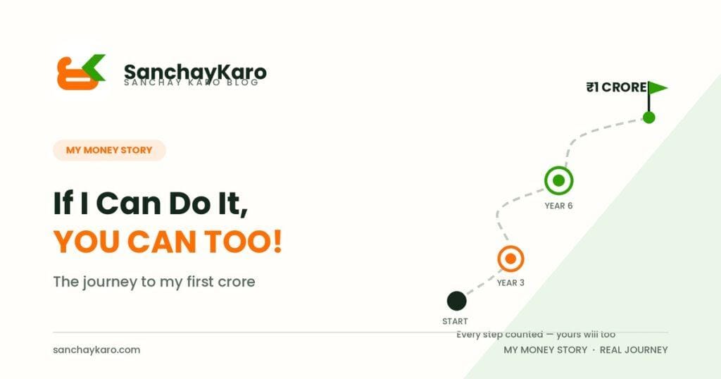 The Journey to My FIRST CRORE! | If I Can Do It, YOU CAN TOO! 1 The Journey to My FIRST CRORE! | If I Can Do It, YOU CAN TOO!