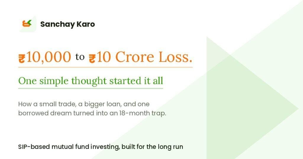 More Than ₹70 Lakhs Lost 4 From ₹10000 to ₹10 Crore Loss